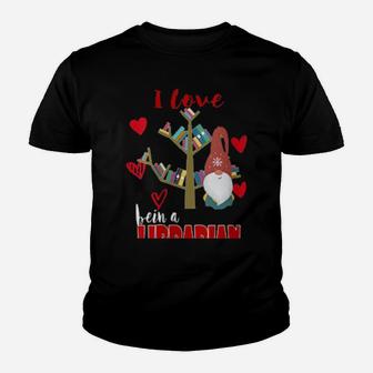 I Love Being A Librarian Books Valentines Day Books Youth T-shirt - Monsterry