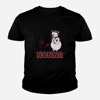 I Love Being A Nonna Snowman - Christmas Gift Sweatshirt Youth T-shirt | Crazezy