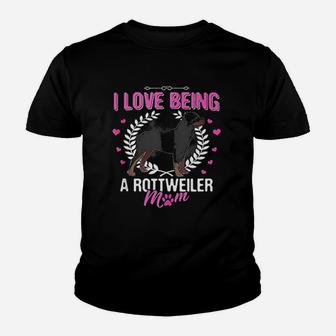 I Love Being A Rottweiler Mom Rottweiler Dog Mama Mommy Youth T-shirt | Crazezy