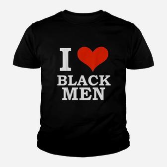 I Love Black Men Black Is Beautiful Black Youth T-shirt | Crazezy CA