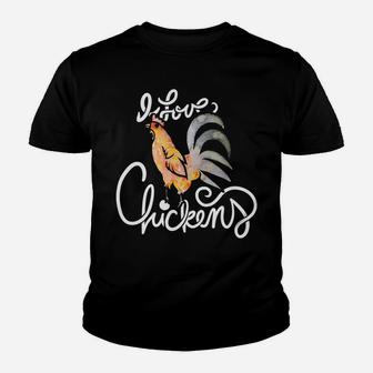 I Love Chickens Rooster Youth T-shirt | Crazezy CA