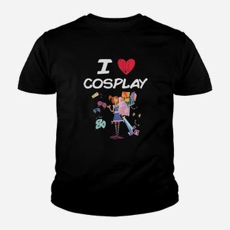 I Love Cosplay A Great Passion Or Hobby Idea Youth T-shirt - Monsterry UK