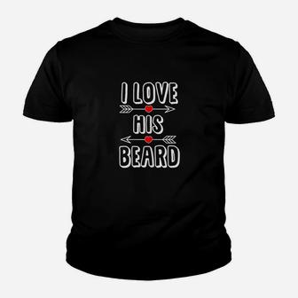 I Love His Beard Gift For Beard Lover Women Youth T-shirt | Crazezy UK
