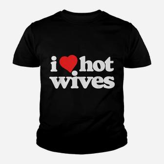 I Love Hot Wives Funny 80S Vintage Minimalist Heart Youth T-shirt | Crazezy AU