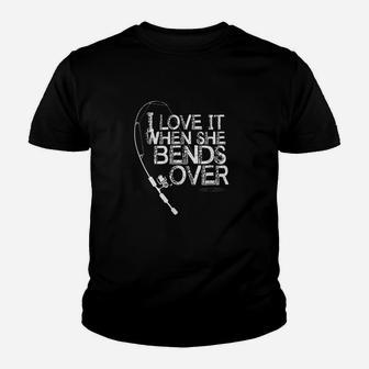 I Love It When She Bends Over Funny Fishing Pole Youth T-shirt | Crazezy CA