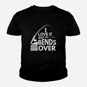 I Love It When She Bends Over Funny Fishing Youth T-shirt | Crazezy CA