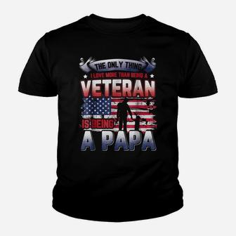 I Love More Than Being A Veteran Is Being A Papa Youth T-shirt | Crazezy
