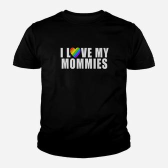I Love My Mommies Youth T-shirt | Crazezy DE