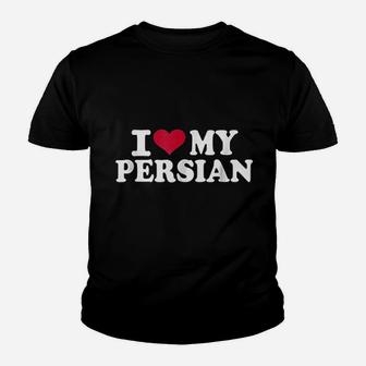 I Love My Persian Youth T-shirt | Crazezy