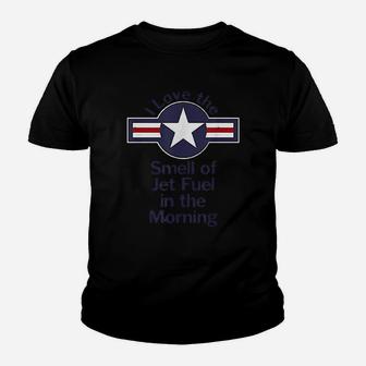 I Love The Smell Of Jet Fuel In The Morning Aviator Youth T-shirt | Crazezy