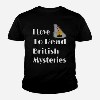 I Love To Read British Mysteries Gift For Book Lover Youth T-shirt | Crazezy