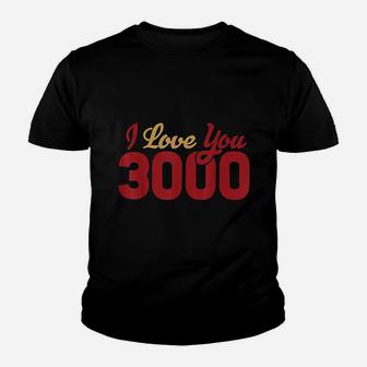 I Love You 3000 Quote Bold Youth T-shirt | Crazezy