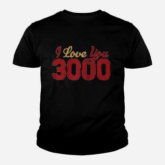 I Love You 3000 Youth T-shirt | Crazezy