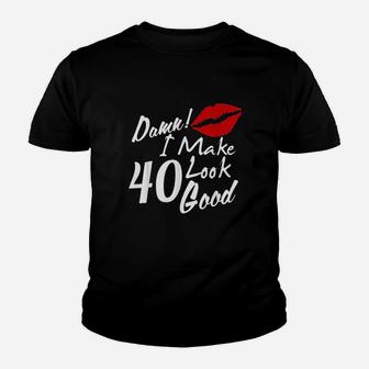 I Make 40 Look Good Youth T-shirt | Crazezy CA