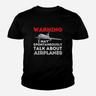 I May Talk About Airplanes Youth T-shirt | Crazezy