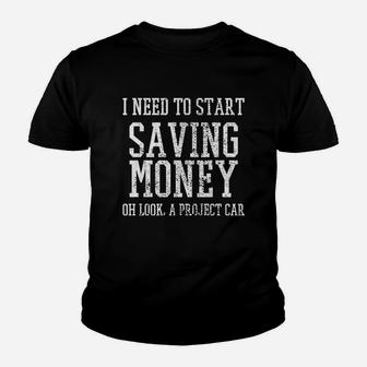I Need To Start Saving Money Youth T-shirt | Crazezy