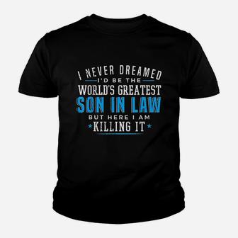 I Nerver Dreamed I'd Be The World's Greatest Youth T-shirt | Crazezy