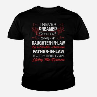 I Never Dreamed I'd End Up Being A Daughter In Law Awesome Youth T-shirt | Crazezy CA