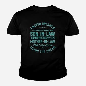 I Never Dreamed I'd End Up Being A Son In Law Youth T-shirt | Crazezy CA