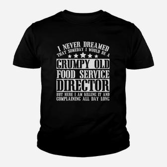 I Never Dreamed That Someday I'd Be A Director Youth T-shirt | Crazezy