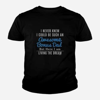 I Never Knew I Could Be Such An Awesome Bonus Dad Youth T-shirt | Crazezy