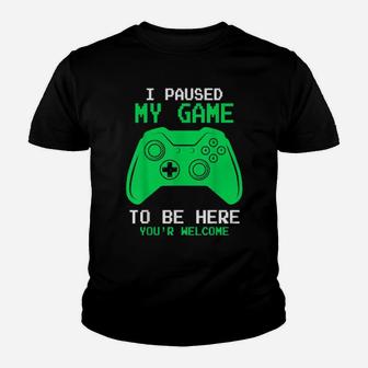 I Paused My Game To Be Here Gamer Gaming For Youth T-shirt - Monsterry