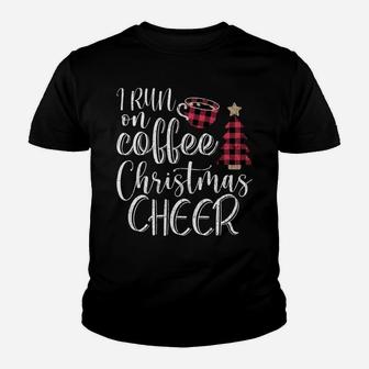 I Run On Coffee And Christmas Cheer Funny Merry Xmas Graphic Youth T-shirt | Crazezy
