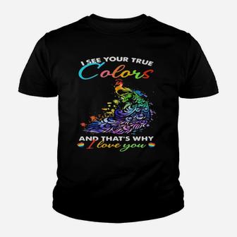 I See Your True Colors And Thats Why I Love You Lgbt Peacock Youth T-shirt - Monsterry DE