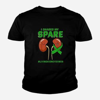 I Shared My Spare Donor Organ Transplantation Youth T-shirt | Crazezy AU