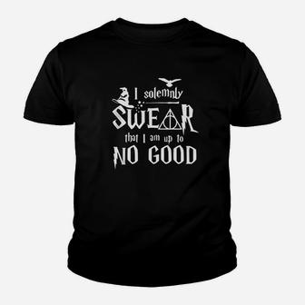 I Solemnly Swear That I Am Up To No Good Youth T-shirt | Crazezy CA