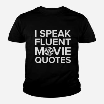 I Speak Fluent Movie Quotes Youth T-shirt | Crazezy