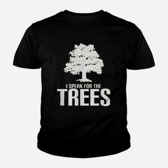 I Speak For The Trees Save The Planet Youth T-shirt | Crazezy