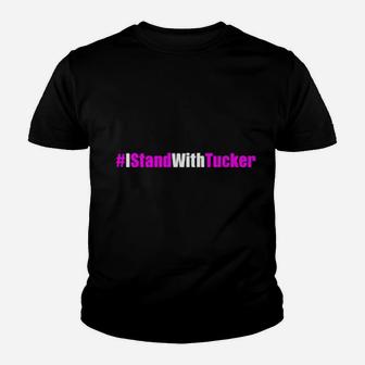 I Stand With Tucker Youth T-shirt - Monsterry AU
