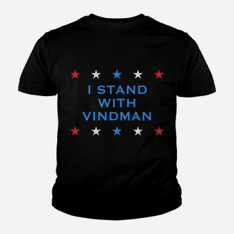 I Stand With Vindman Impeachment Inquiry Schiff Witness Youth T-shirt | Crazezy DE
