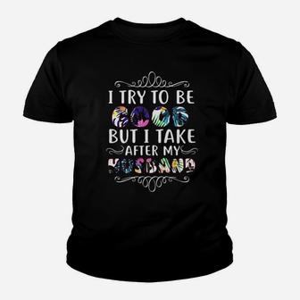 I Take After My Husband Youth T-shirt - Monsterry