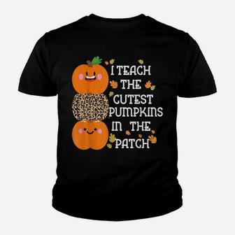 I Teach The Cutest Pumpkins In The Patch Funny Teacher Youth T-shirt | Crazezy
