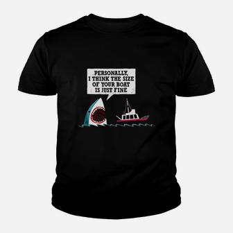I Think The Size Of Your Boat Is Just Fine Youth T-shirt | Crazezy