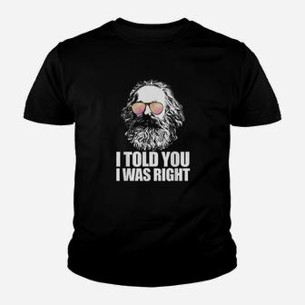 I Told You I Was Right Youth T-shirt | Crazezy UK