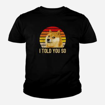 I Told You So Cryptocurrency Youth T-shirt - Monsterry AU