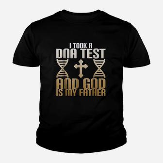 I Took A Dna Test And God Is My Father Youth T-shirt | Crazezy CA