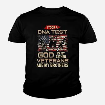 I Took A Dna Test God Is My Father Veterans Are My Brothers Youth T-shirt | Crazezy DE