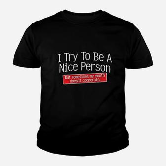 I Try To Be A Nice Person Youth T-shirt | Crazezy CA