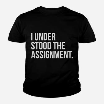I Understood The Assignment, Funny Social Media Youth T-shirt | Crazezy