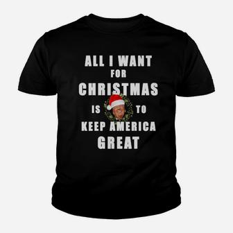 I Want To Keep America Great Youth T-shirt - Monsterry