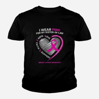 I Wear Pink For My Sister In Law B Reast Awareness Youth T-shirt | Crazezy UK