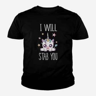 I Will Stab You Unicorn Funny Unicorn Youth T-shirt - Thegiftio