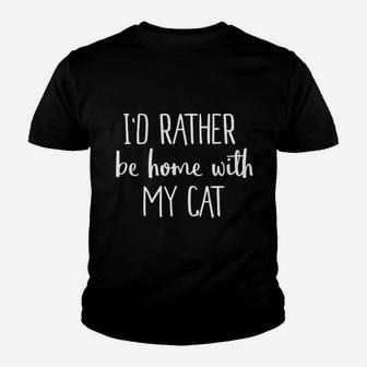 I Would Rather Be At Home With My Cat Youth T-shirt | Crazezy UK