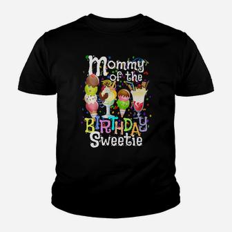 Ice Cream Party Mommy Of The Birthday Sweetie Cute Mom Gift Youth T-shirt | Crazezy UK