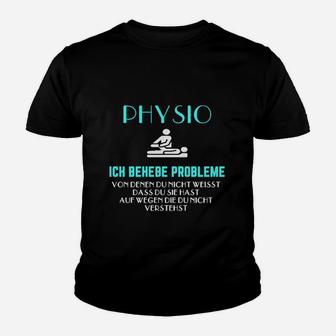 Ich Behebe Probleme Physio Kinder T-Shirt - Seseable