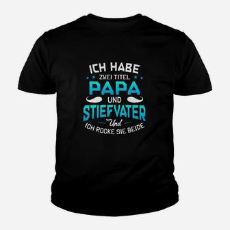 Ich Habe Zwei Tetel Papa Und Stiefvater Kinder T-Shirt - Seseable